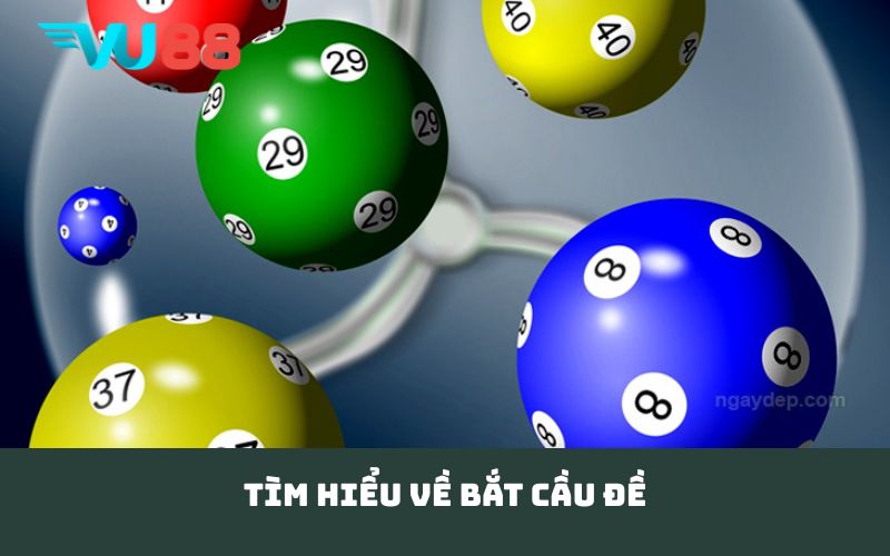 Tìm hiểu về bắt cầu đề