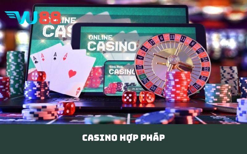 casino hợp pháp