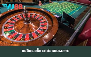Hướng dẫn chơi Roulette