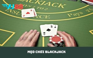 Mẹo chơi blackjack