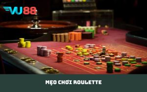 mẹo chơi Roulette
