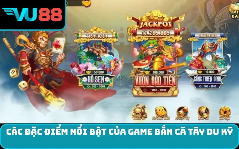 Các Đặc Điểm Nổi Bật Của Game Bắn Cá Tây Du Ký