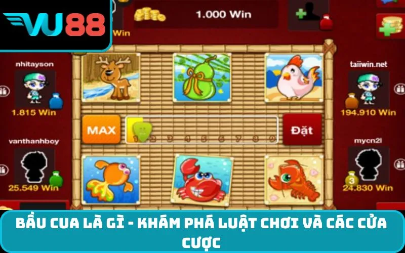 Bầu cua là gì - Khám phá luật chơi và các cửa cược