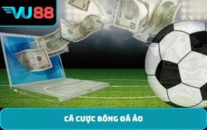 Cá cược bóng đá ảo