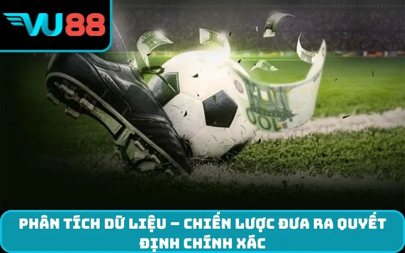 Phân tích dữ liệu – Chiến lược đưa ra quyết định chính xác