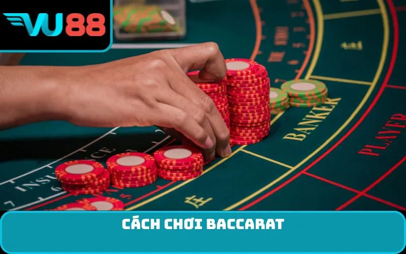 cách chơi baccarat