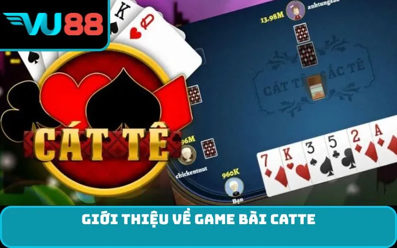 Giới thiệu về game bài Catte