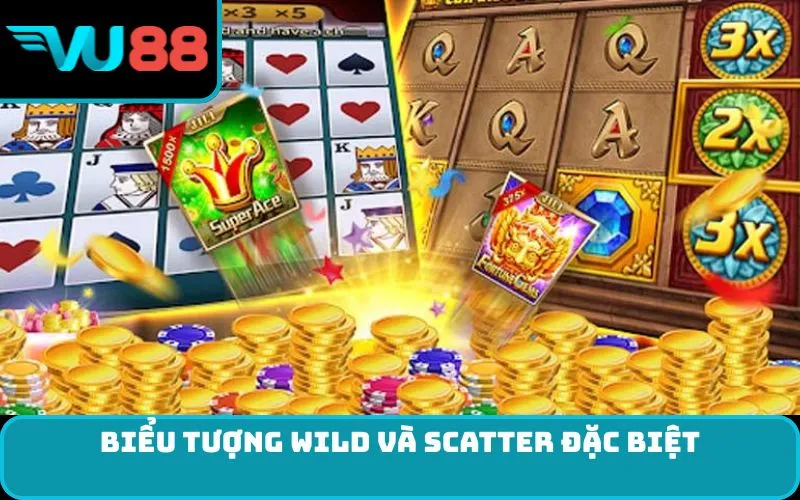 Biểu tượng Wild và Scatter đặc biệt