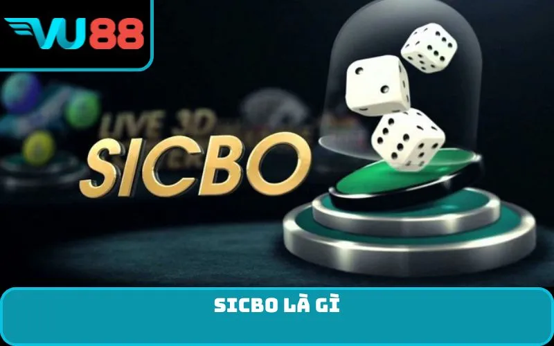 Sicbo là gì